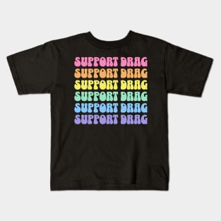 Support Drag Shows LGBTQ Pride Retro Rainbow T-Shirt Back Print Kids T-Shirt